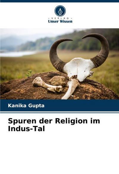 Spuren der Religion im Indus-Tal