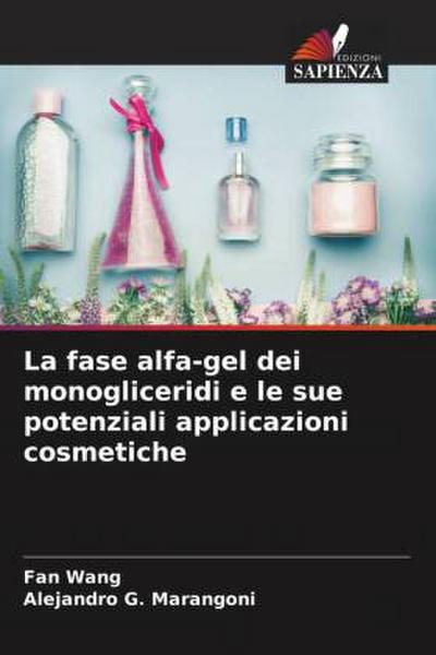 La fase alfa-gel dei monogliceridi e le sue potenziali applicazioni cosmetiche