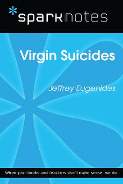 The Virgin Suicides (SparkNotes Literature Guide)