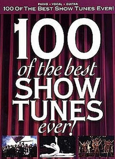 100 of the Best Show Tunes Ever!