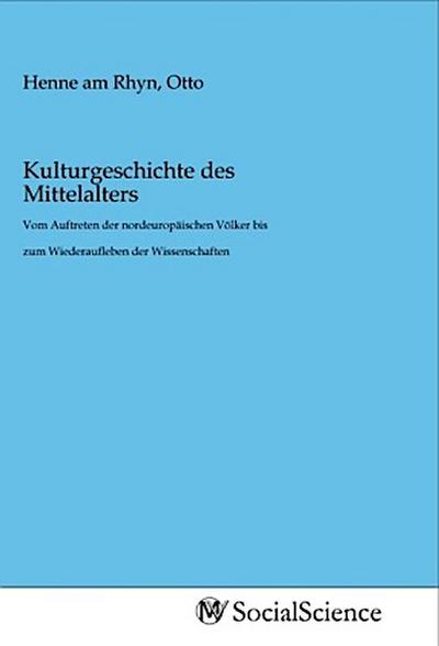 Kulturgeschichte des Mittelalters