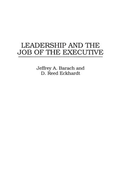 Leadership and the Job of the Executive