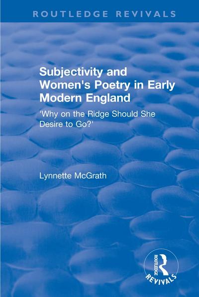 Subjectivity and Women’s Poetry in Early Modern England