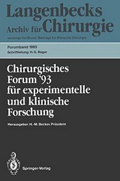 Chirurgisches Forum ’93 für experimentelle und klinische Forschung