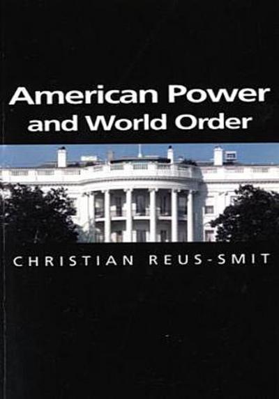 American Power and World Order