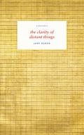 the clarity of distant things