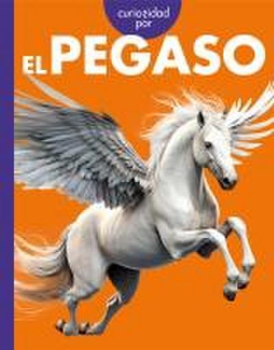Curiosidad Por El Pegaso