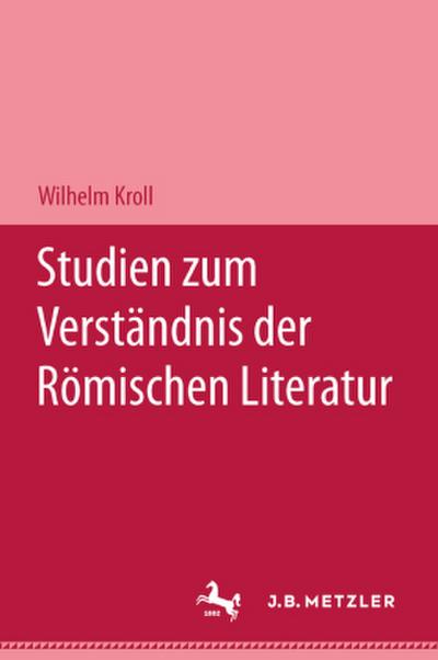 Studien zum Verständnis der Römischen Literatur