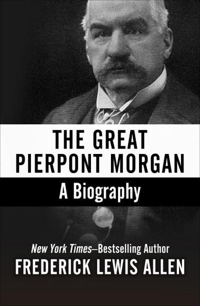 The Great Pierpont Morgan