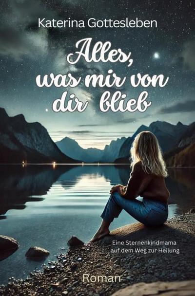 Alles, was mir von dir blieb