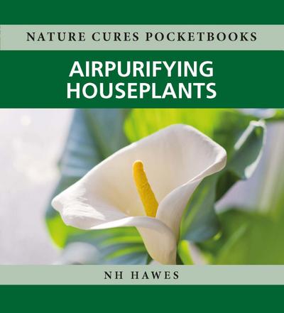 Hawes, N: Air-purifying Houseplants