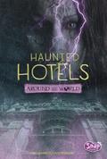 Haunted Hotels Around the World