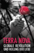 Terra Nova: Globale Revolution und Heilung der Liebe