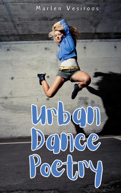 Urban Dance Poetry