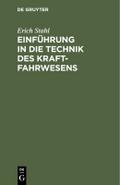 Einführung in die Technik des Kraftfahrwesens von Erich Stahl | Ebook