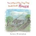 The Little Little Tiny Tiny Small Small House