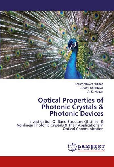 Optical Properties of Photonic Crystals & Photonic Devices
