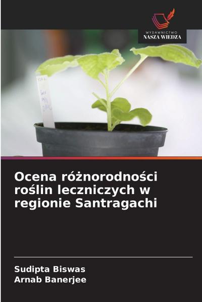 Ocena ró¿norodno¿ci ro¿lin leczniczych w regionie Santragachi