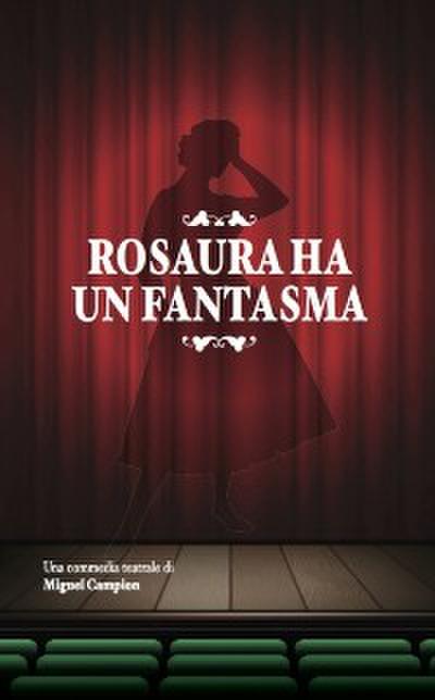 Rosaura Ha Un Fantasma