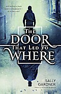 The Door That Led to Where