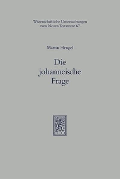 Die johanneische Frage