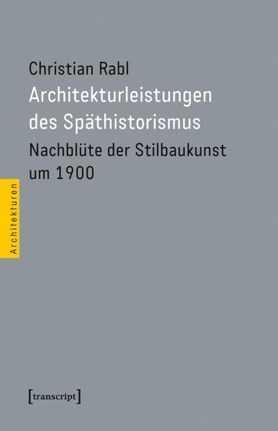 Architekturleistungen des Späthistorismus