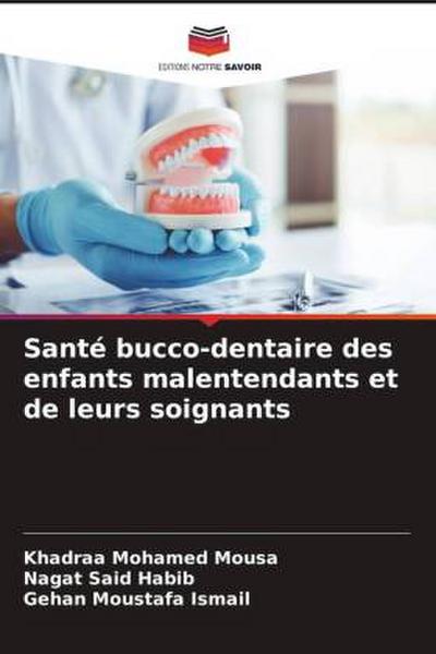 Santé bucco-dentaire des enfants malentendants et de leurs soignants