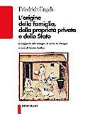 L’origine della famiglia, della proprietà privata e dello Stato
