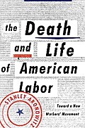 The Death and Life of American Labor