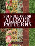 361 Full-Color Allover Patterns for Artists and Craftspeople