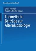 Theoretische Beiträge zur Alternssoziologie