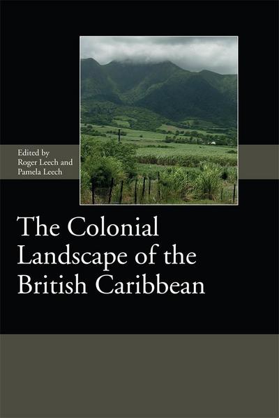 The Colonial Landscape of the British Caribbean