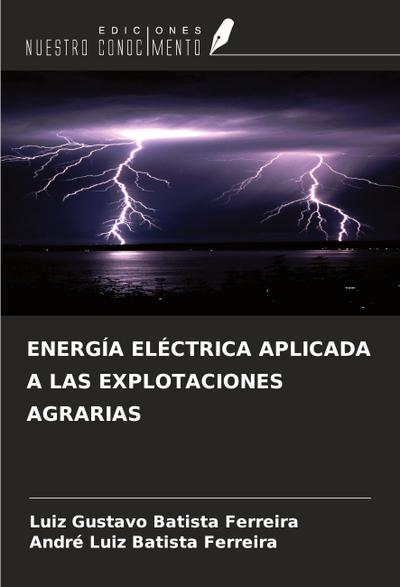 ENERGÍA ELÉCTRICA APLICADA A LAS EXPLOTACIONES AGRARIAS