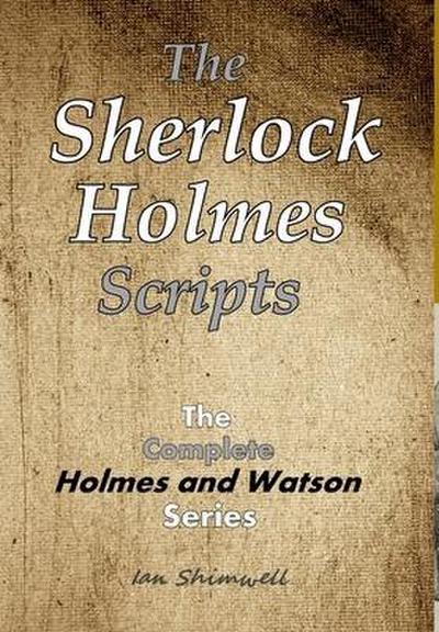 The Sherlock Holmes Scripts
