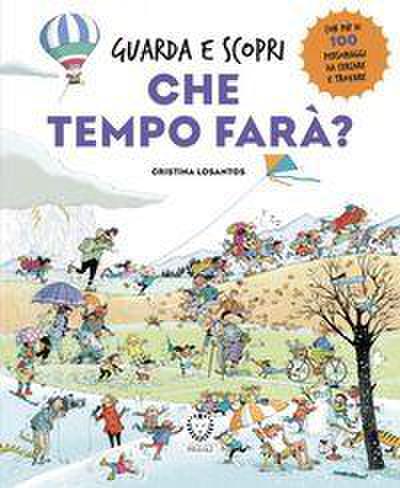 Che tempo farà? Guarda e scopri