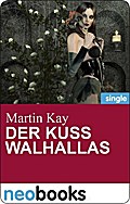 Der Kuss Walhallas (Neobooks Singles) - Martin Kay