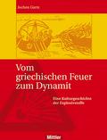Vom griechischen Feuer zum Dynamit