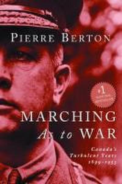 Marching as to War: Canada’s Turbulent Years