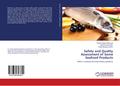 Safety and Quality Assessment of Some Seafood Products