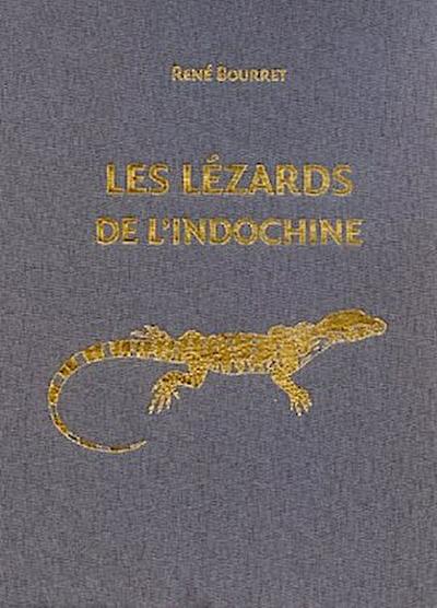 Les Lézards de l’Indochine