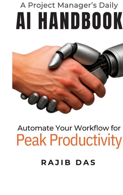 A Project Manager’s Daily AI Handbook