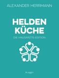 Heldenküche - Die Hausärzte-Edition