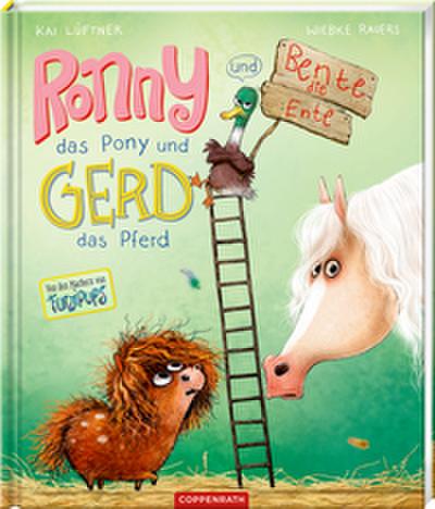 Ronny, das Pony und Gerd, das Pferd (2) und Bente, die Ente