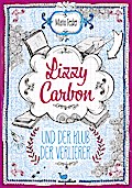 Lizzy Carbon und der Klub der Verlierer - Band 1