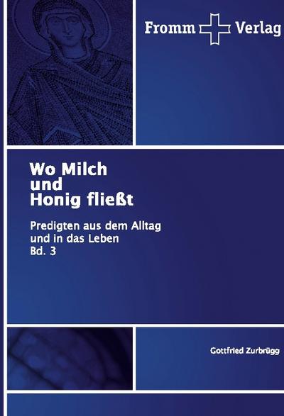 Wo Milch und Honig fließt