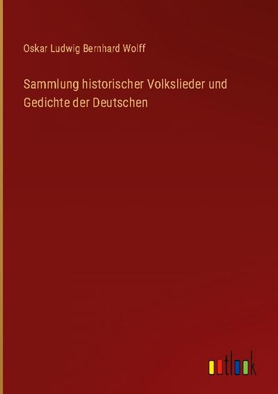 Sammlung historischer Volkslieder und Gedichte der Deutschen