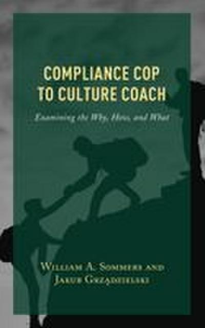 Compliance Cop to Culture Coach