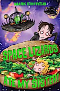 Space Lizards Ate My Sister!