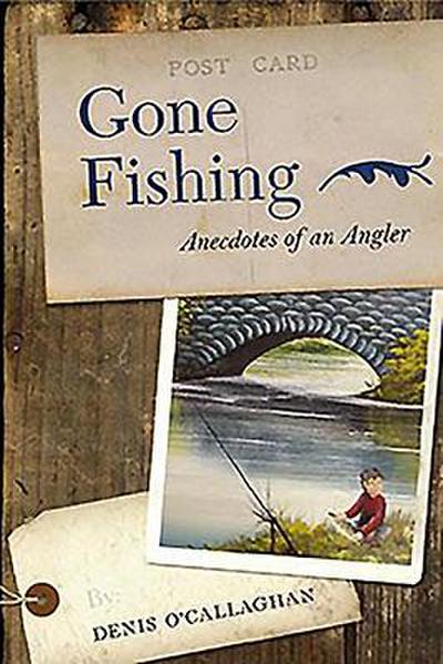 O’Callaghan, D: Gone Fishing!