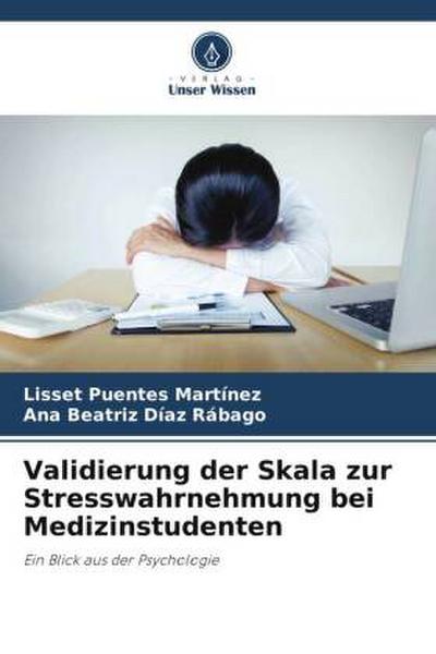 Validierung der Skala zur Stresswahrnehmung bei Medizinstudenten
